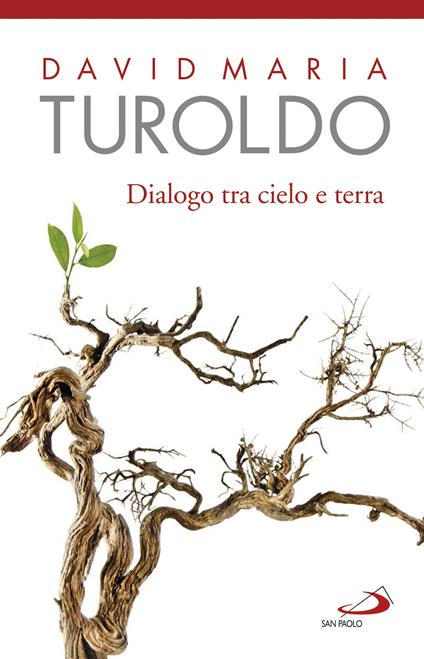 Dialogo tra cielo e terra. Omelie scelte 1990-1992. Con l'ultimo saluto del cardinal Martini - David Maria Turoldo - ebook