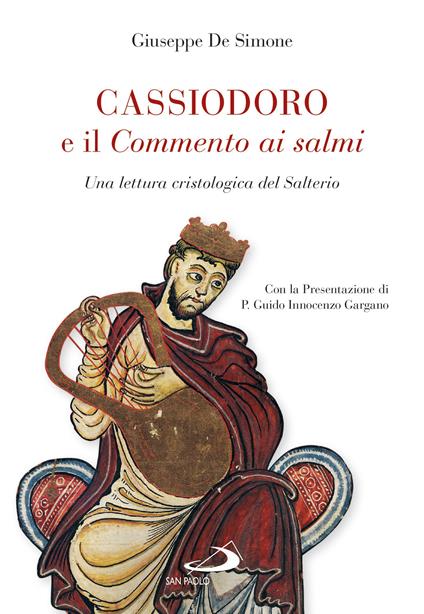 Cassiodoro e il commento ai salmi. Una lettura cristologica del Salterio - Giuseppe De Simone - ebook