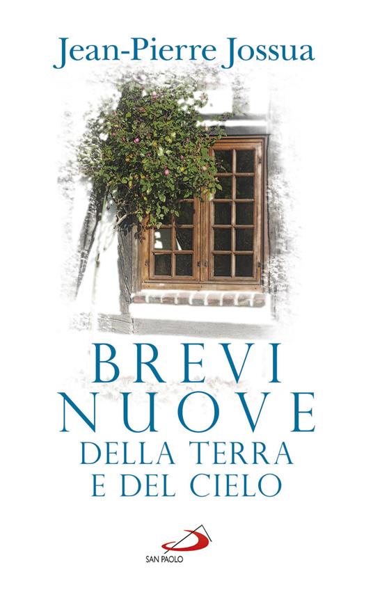 Brevi nuove della terra e del cielo - Jean-Pierre Jossua - ebook