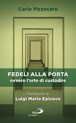 Fedeli alla porta ovvero l'arte di custodire