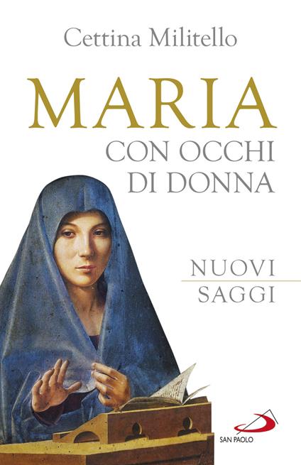 Maria con occhi di donna. Nuovi saggi - Cettina Militello - ebook