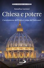 Chiesa e potere. L'arretratezza dell'Italia è colpa del Vaticano?