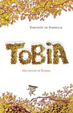 Tobia. Gli occhi di Elisha. Vol. 2