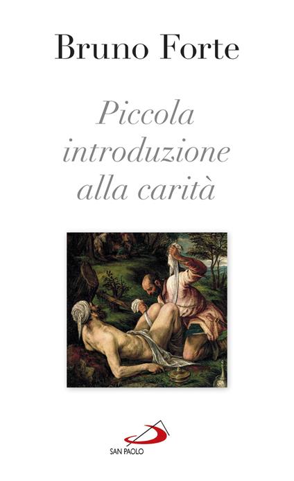 Piccola introduzione alla carità - Bruno Forte - copertina