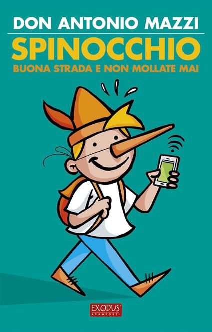 Spinocchio. Buona strada e non mollate mai! - Antonio Mazzi - copertina