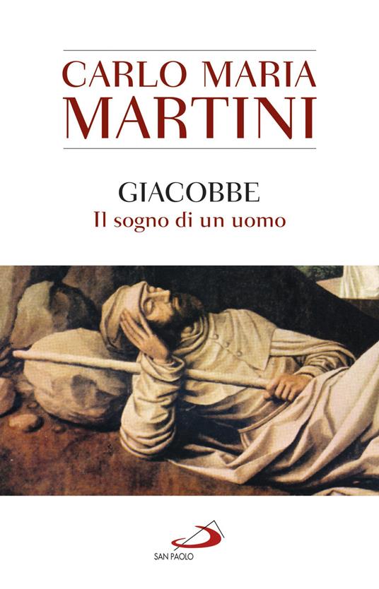 Giacobbe. Il sogno di un uomo - Carlo Maria Martini - copertina