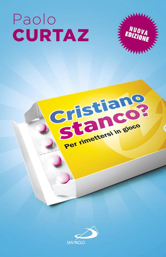 Cristiano stanco? Per rimettersi in gioco - Paolo Curtaz - copertina