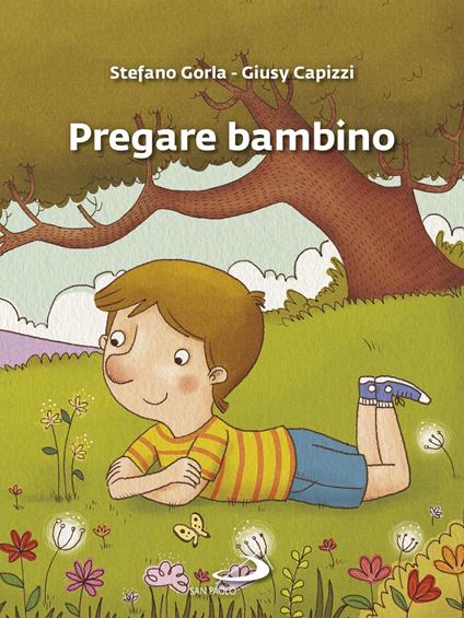 Pregare bambino - Stefano Gorla,Giusy Capizzi - copertina