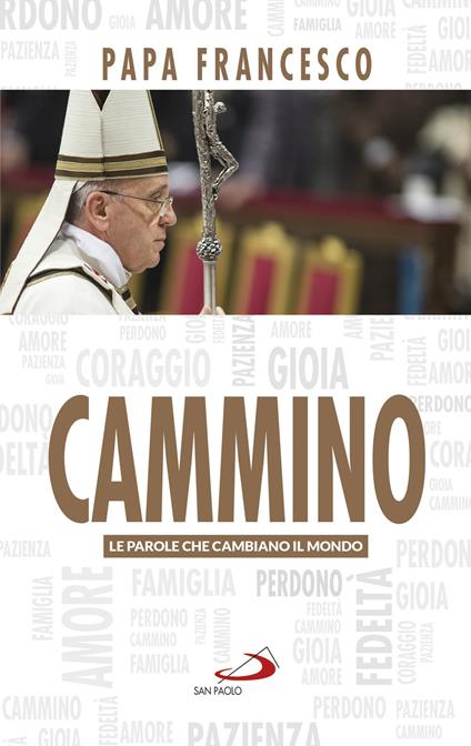 Cammino - Francesco (Jorge Mario Bergoglio) - copertina