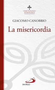 Libro La misericordia Giacomo Canobbio