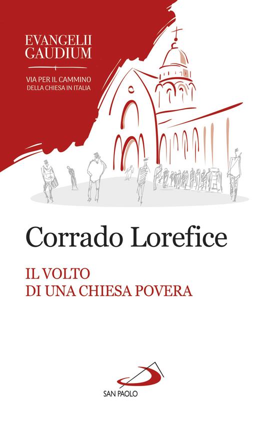 Il volto di una Chiesa povera. L'ecclesiologia conciliare di Evangelii gaudium - Corrado Lorefice - copertina