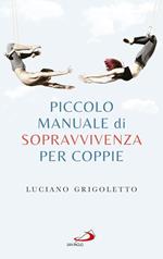 Piccolo manuale di sopravvivenza per coppie