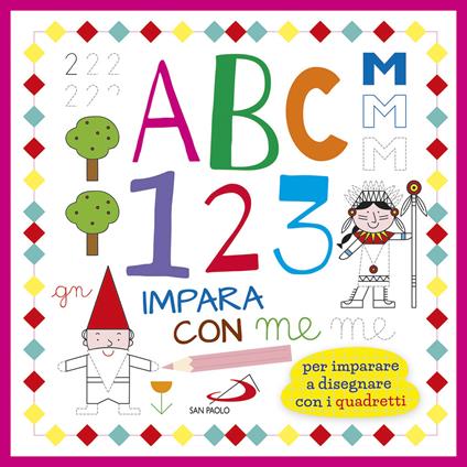 ABC 123 impara con me. Per imparare a disegnare con i quadretti - Cristina Raiconi - copertina