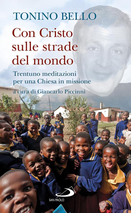 Con Cristo sulle strade del mondo. Trentuno meditazioni per una Chiesa in missione - Antonio Bello - copertina