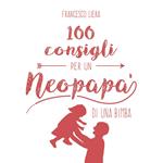 100 consigli per un neopapà di una bimba