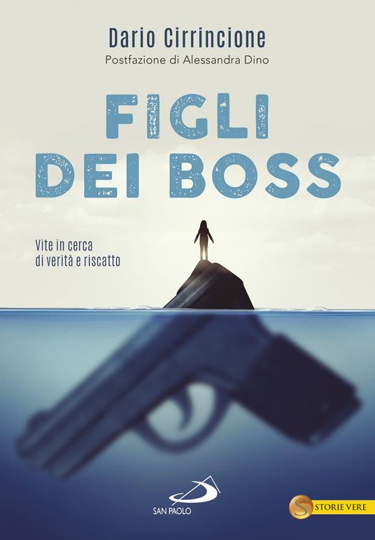 Figli dei boss. Vite in cerca di verità e riscatto - Dario Cirrincione - copertina