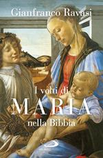 I volti di Maria nella Bibbia. Trentuno «icone» bibliche