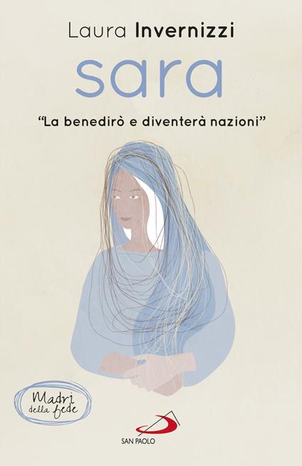 Sara. «La benedirò e diventerò nazioni» - Laura Invernizzi - copertina