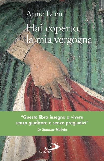 Hai coperto la mia vergogna - Anne Lécu - copertina