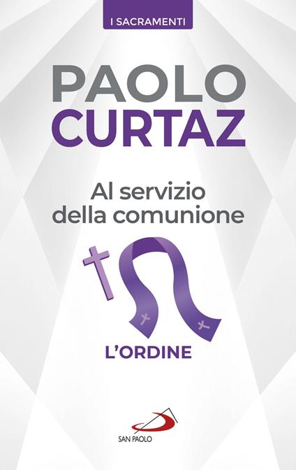 Al servizio della comunione. L'ordine - Paolo Curtaz - copertina