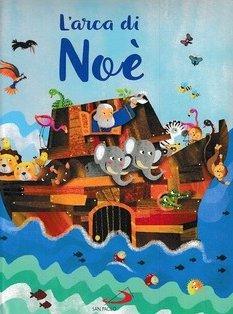 L'arca di Noè. Ediz. a colori - copertina