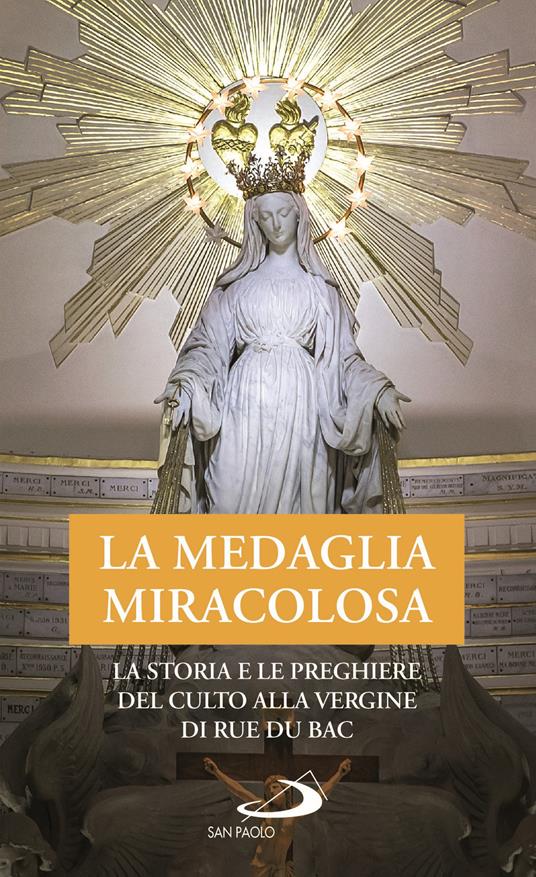 La Medaglia Miracolosa. La storia e le preghiere del culto alla Vergine di Rue du Bac - copertina