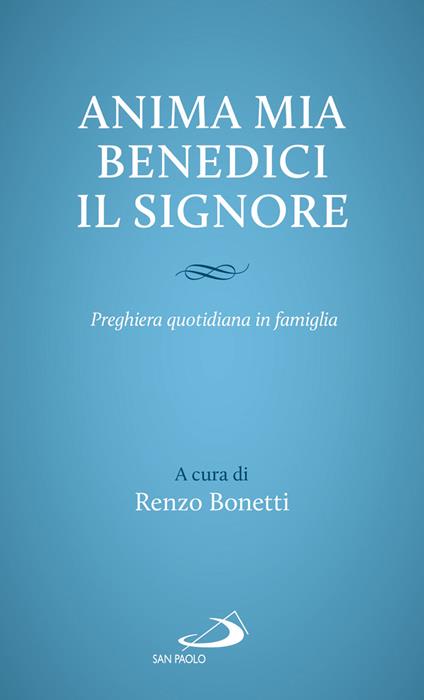 Anima mia, benedici il Signore. Preghiera quotidiana in famiglia - copertina