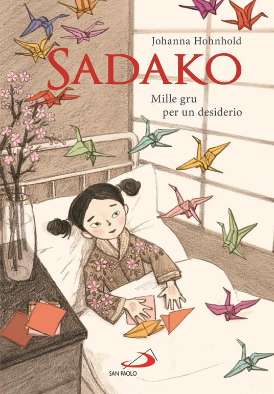 Sadako. Mille gru per un desiderio - Johanna Hohnhold - copertina