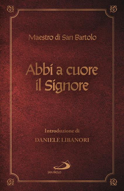 Abbi a cuore il Signore - Maestro del Monastero di San Bartolo - copertina