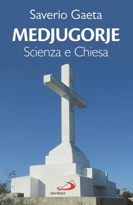 Medjugorje. Scienza e Chiesa - Saverio Gaeta - copertina