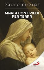 Maria con i piedi per terra