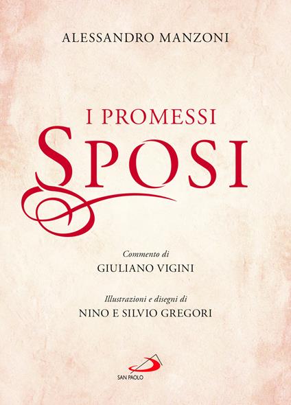 I promessi sposi. Ediz. illustrata - Alessandro Manzoni - Libro - San Paolo  Edizioni - Capolavori