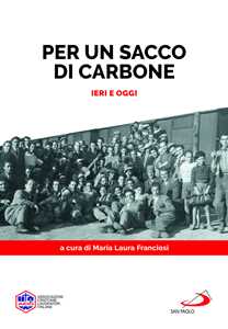 Libro Per un sacco di carbone. Ieri e oggi 