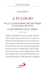 A Eulogio. Sulla confessione dei pensieri e consigli di vita-A Eulogio. I vizi opposti alle virtù. Testo greco a fronte