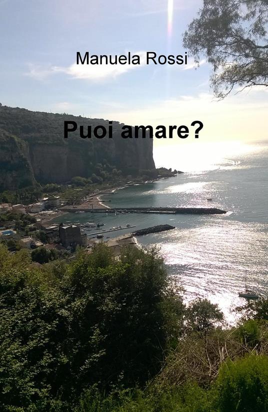 Puoi amare? - Manuela Rossi - copertina