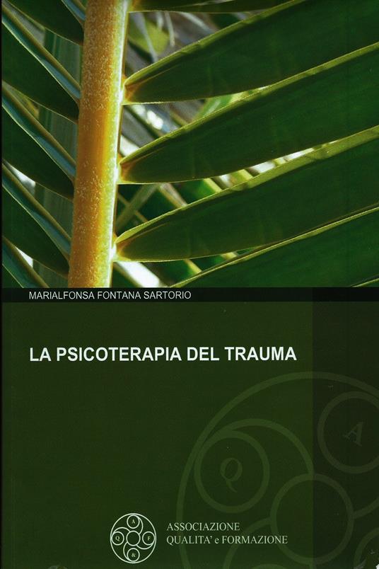 La psicoterapia del trauma - Marialfonsa Fontana Sartorio - ebook