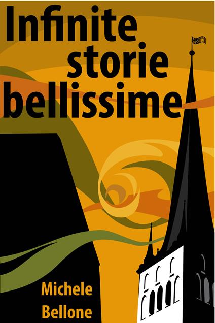 Infinite storie bellissime - Michele Bellone - ebook