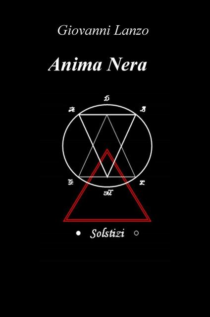 Anima nera solstizi - Giovanni Lanzo - copertina