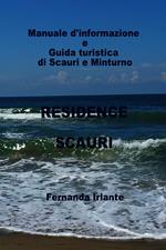 Manuale d'informazione e guida turistica di Scauri e Minturno. Residence Scauri