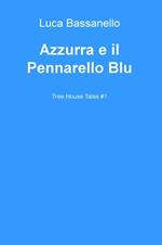 Azzurra e il pennarello blu. Tree house tales