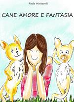 Cane amore e fantasia