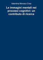 Le immagini mentali nei processi cognitivi: un contributo di ricerca