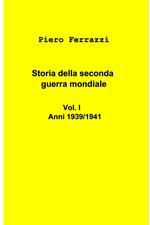 Storia della seconda guerra mondiale. Vol. 1: Storia della seconda guerra mondiale