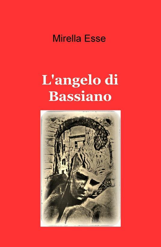 L' angelo di Bassiano - Mirella Esse - copertina