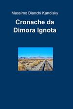 Cronache da Dimora Ignota