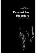 Pensieri per ricordare. Parole per ritrovarsi