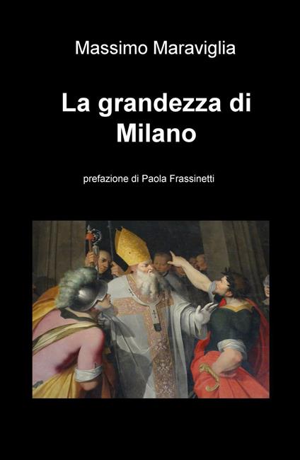 La grandezza di Milano - Massimo Maraviglia - copertina