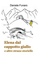 Elena dal cappotto giallo e altre strane storielle