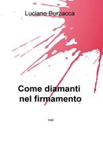 Come diamanti nel firmamento