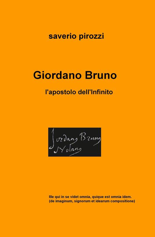 Giordano Bruno. L'apostolo dell'infinito - Saverio Pirozzi - copertina